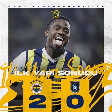 Genç Fenerbahçeliler on Twitter İlk Yarı Sonucu Fenerbahçemiz 2 0