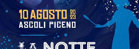 Notte Bianca Il Circo E La Luna Visit Ascoli Viaggio Alla