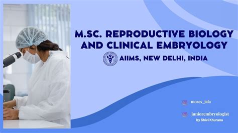 M Sc Reproductive Biology And Clinical Embryology Aiims New Delhi Faqs Youtube