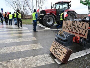 Rolnicy Blokuj Przej Cia Graniczne Z Ukrain P Jdziemy Z Torbami