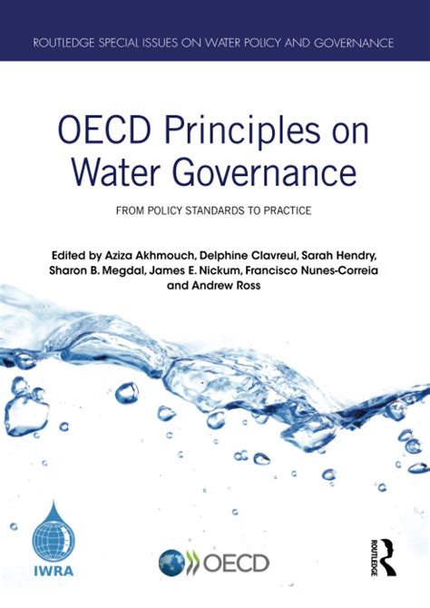 Oecd Principles On Water Governance From Policy Standards To Practice