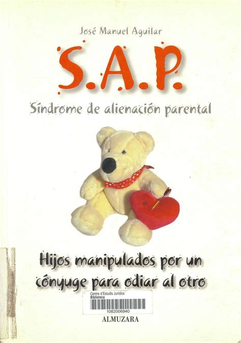 S A P S Ndrome De Alienaci N Parental Hijos Manipulados Por Un