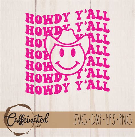 Howdy Yall Svg Howdy Yall Png Howdy Svg Howdy Shirt Cowboy Etsy