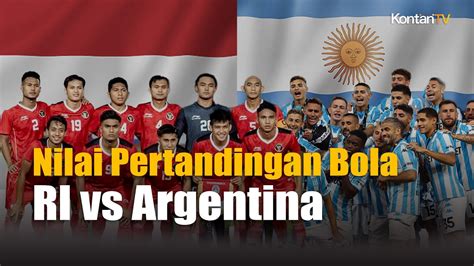 Perputaran Uang Laga Indonesia Vs Argentina Diprediksi Capai Rp 965