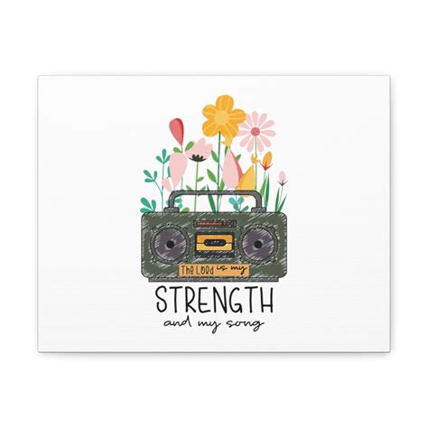 Scripture Walls My Strength And My Song Deuteronomy 31:6 Christian Wall Art Bible Verse Print ...