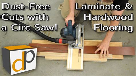 How To Cut Laminate Flooring Dust Free With A Circular Saw — Dan Pattison