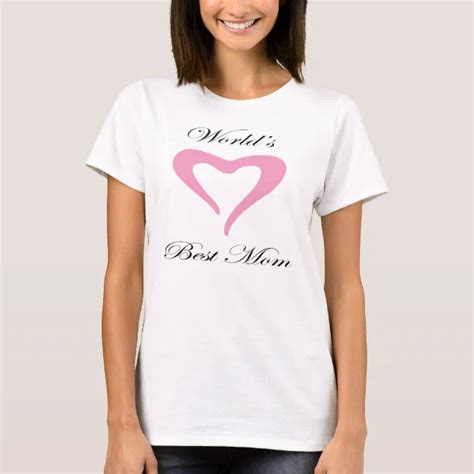 Worlds Best Mom T Shirt Zazzle