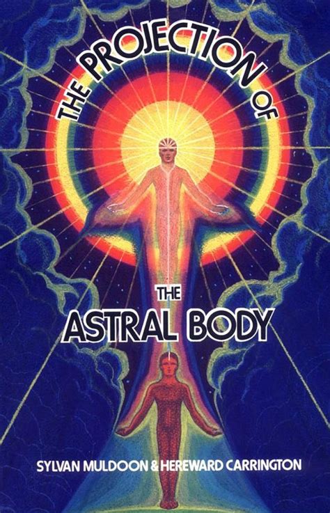 The Projection Of The Astral Body