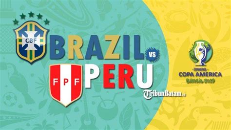 Jadwal Final Copa America Brazil Vs Peru Senin