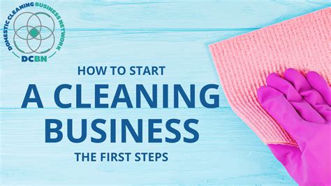 How To Start A Cleaning Business The First Steps Dcbn