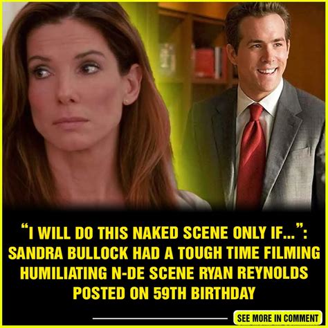 I Will Do This Naked Scene Only If Sandra Bullock Had A Tough Time Filming Humiliating N De
