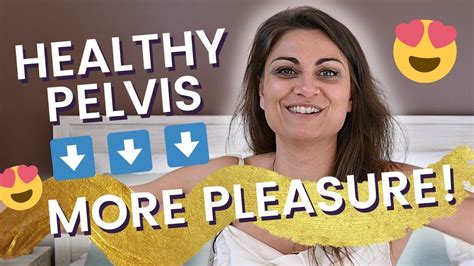 Healthy Pelvis Means More Pleasure During Sex 🍑 Youtube