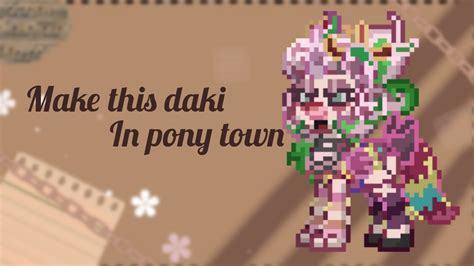 How You Can Make This Daki In Pony Town YouTube