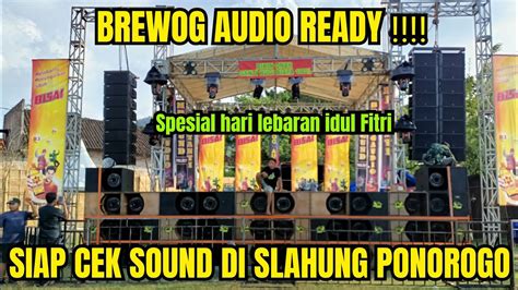 Brewog Audio Sudah Ready Siap Cek Sound Pakai Genset Rwj Audio YouTube