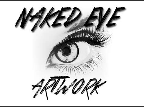 Naked Eye Art Video Presentation Youtube