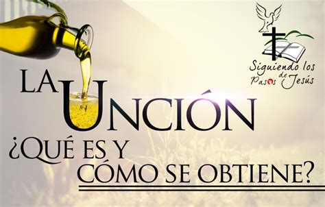 Qué significa la unción de Dios La Luz de la Religión