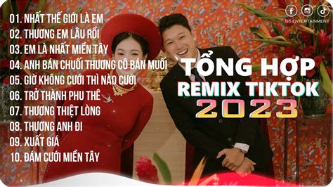 Nhất Thế Giới Là Em Thương Em Lâu Rồi Playlist G5R Remix Nhạc Trẻ Remix 2023 Hot Trend