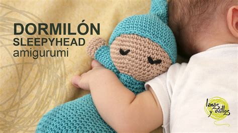 Tutorial Muñeco Dormilón Amigurumi Sleepyhead English Subtitles Ganchillo Amigurumi Crochet