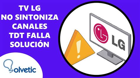 Televisor LG No Sintoniza Canales Señal del TDT Falla SOLUCION