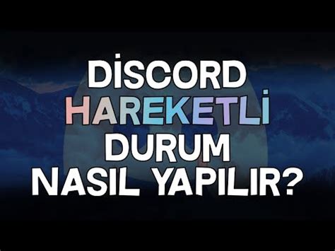 Discord Hareketli Durum Nas L Yap L R Youtube