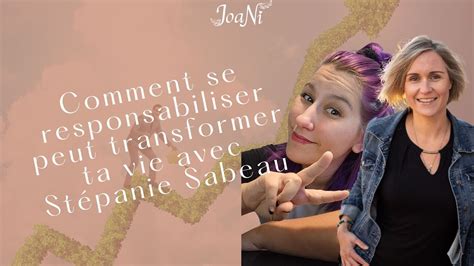 Comment Se Responsabiliser Peut Transformer Ta Vie Avec St Panie Sabeau