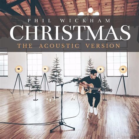 [Album] Phil Wickham - Christmas : The Acoustic Sessions | COGHIVE 2024