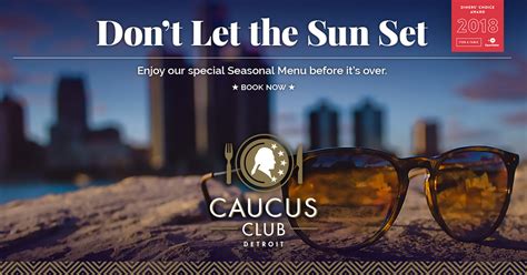 Caucus Club Detroit - Don't Let The Sun Set On Our Special Seasonal Menu