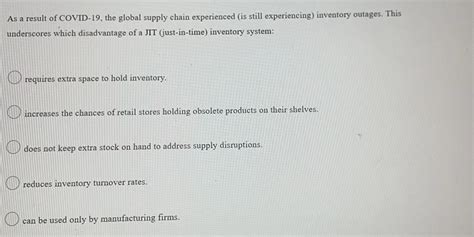 Solved As a result of COVID-19, the global supply chain | Chegg.com 