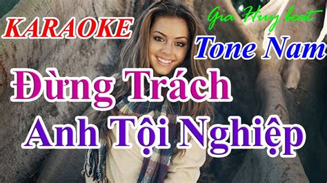 Karaoke Ng Tr Ch Anh T I Nghi P Tone Nam Nh C S Ng Gia Huy