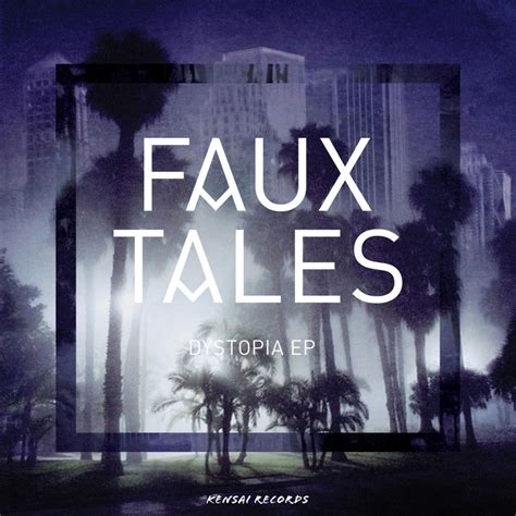 Faux Tales – Dystopia Lyrics | Genius Lyrics