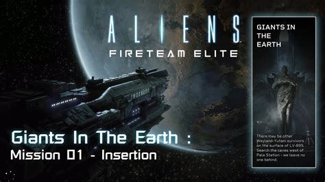 Aliens Fireteam Elite Giants In The Earth Mission Insertion