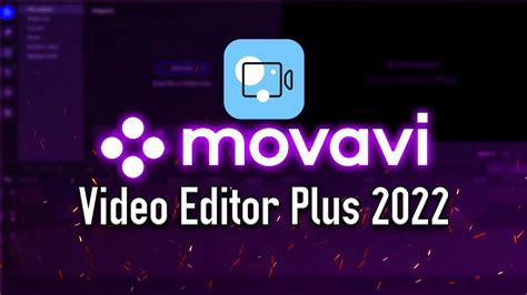 How To Use Movavi Video Editor Plus 2022 Easy Tutorial Youtube