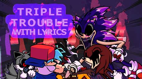 Friday Night Funkin Vs Sonic Exe 2 0 Triple Trouble With Lyrics By