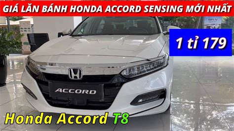 GiÁ LĂn BÁnh Honda Accord Sensing MỚi 2023 Review Chi TiẾt Honda Accord Youtube