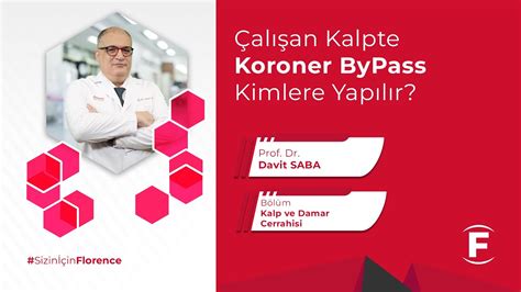 Çalışan Kalpte Koroner Bypass Kimlere Yapılır Prof Dr Davit Saba