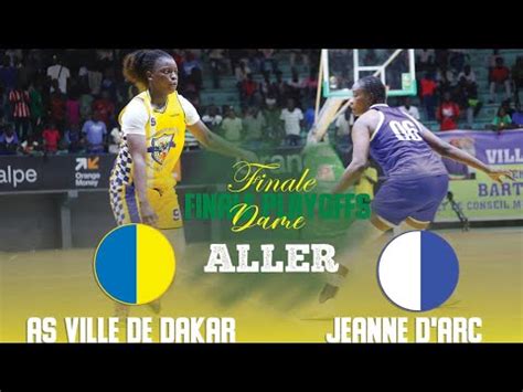 Highlight Finale Playoffs Aller Asc Ville De Dakar Vs Jeanne D Arc