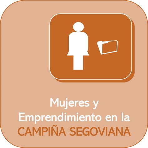MUJERES Y EMPRENDIMIENTO EN LA CAMPIÑA SEGOVIANA - AIDESCOM