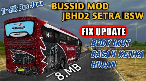 Review Mod Jbhd Setra Bsw Fix Update Mod Bussid Terbaru Youtube