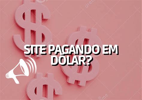 Site Pagando Em Dólar Para Assistir Anúncios Descubra Como Funciona