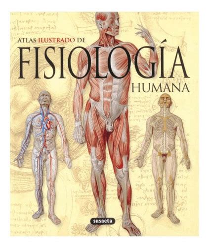 Atlas Ilustrado De Fisiolog A Humana Cuotas Sin Inter S