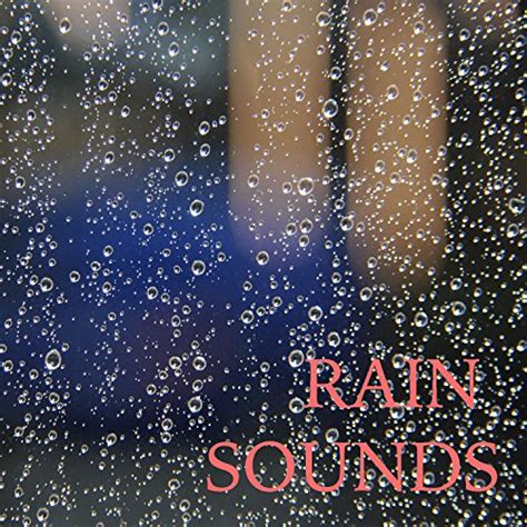 Couter Rain Sounds De Rain Sounds White Noise For Baby Sleep Sur