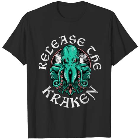 Release The Kraken T Shirt Sold By Jones Co Sku Printerval