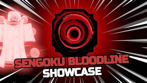 SENGOKU BLOODLINE SHOWCASE In SHINDO LIFE YouTube