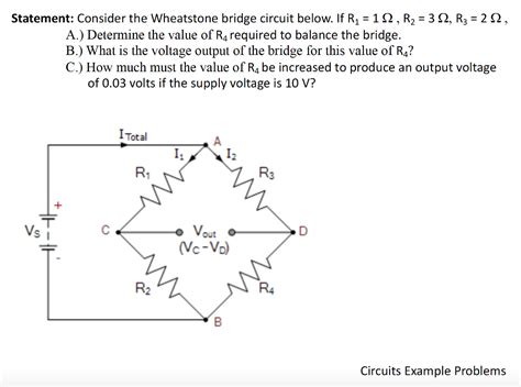 Solved Statement Consider The Wheatstone Bridge Circuit Chegg