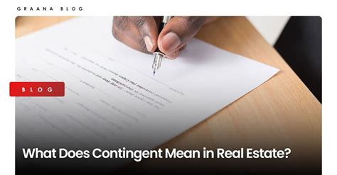 What Does Contingent Mean In Real Estate