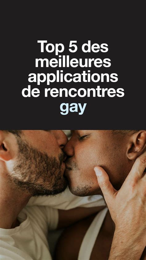 Top 5 Des Meilleures Applications De Rencontres Gay