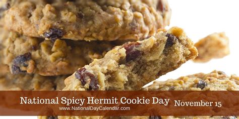 National Spicy Hermit Cookie Day November 15 Hermit Cookies