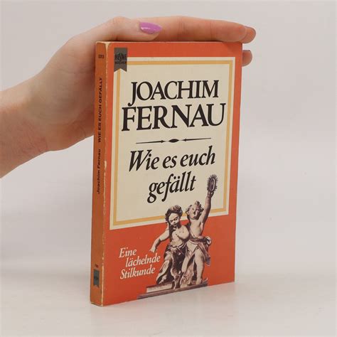 Wie Es Euch Gef Llt Eine L Chelnde Stilkunde Fernau Joachim