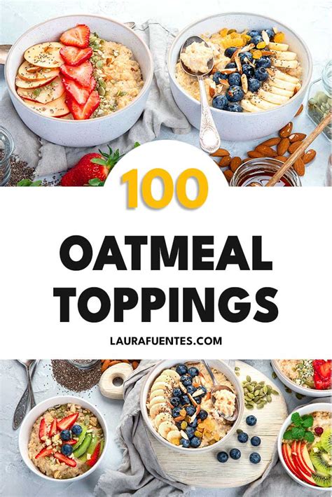 100 of the BEST Oatmeal Toppings | Laura Fuentes