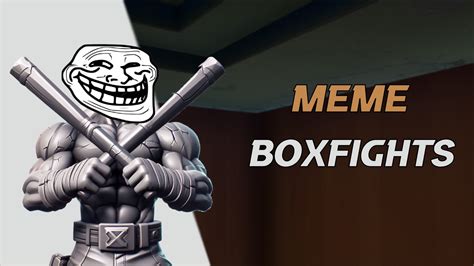 😂 Meme Boxfights 😂 6385 4695 0727 By Tiptrove Fortnite Creative Map